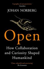 Open: How Collaboration and Curiosity Shaped Humankind Main cena un informācija | Vēstures grāmatas | 220.lv