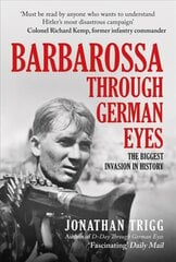 Barbarossa Through German Eyes: The Biggest Invasion in History cena un informācija | Vēstures grāmatas | 220.lv