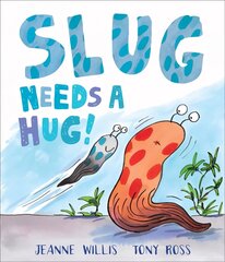 Slug Needs a Hug цена и информация | Книги для самых маленьких | 220.lv