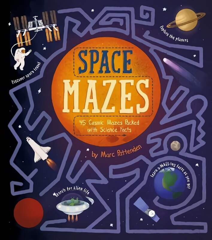 Space Mazes: 45 Cosmic Mazes Packed with Science Facts cena un informācija | Grāmatas mazuļiem | 220.lv