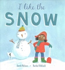 I Like the Snow cena un informācija | Grāmatas mazuļiem | 220.lv