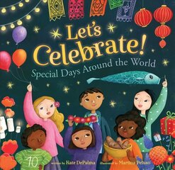 Let's Celebrate!: Special Days Around the World 2019 цена и информация | Книги для малышей | 220.lv