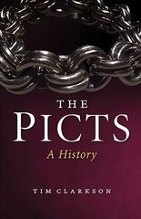 Picts: A History New edition цена и информация | Исторические книги | 220.lv