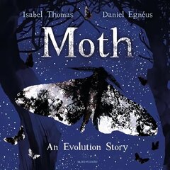 Moth: An Evolution Story цена и информация | Книги для малышей | 220.lv