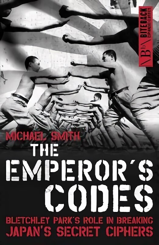 Emperor's Codes: Bletchley Park's Role in Breaking Japan's Secret Ciphers 2nd New edition цена и информация | Vēstures grāmatas | 220.lv