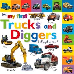 My First Trucks and Diggers Let's Get Driving цена и информация | Книги для малышей | 220.lv