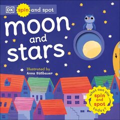 Spin and Spot: Moon and Stars cena un informācija | Grāmatas mazuļiem | 220.lv