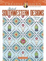 Creative Haven Stylish Southwestern Designs Coloring Book цена и информация | Книги для малышей | 220.lv