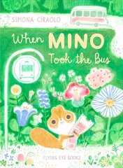 When Mino Took the Bus цена и информация | Книги для самых маленьких | 220.lv