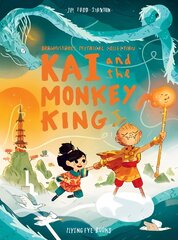 Kai and the Monkey King cena un informācija | Grāmatas mazuļiem | 220.lv