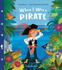 When I Was a Pirate цена и информация | Книги для самых маленьких | 220.lv