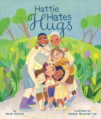 Hattie Hates Hugs cena un informācija | Grāmatas mazuļiem | 220.lv