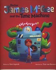 Dr James McGee: And the Time Machine цена и информация | Книги для малышей | 220.lv