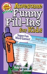 Awesome Funny Fill-Ins for Kids: Super Fun Word Games! цена и информация | Книги для малышей | 220.lv