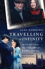 Travelling to Infinity: The True Story Behind the Theory of Everything cena un informācija | Biogrāfijas, autobiogrāfijas, memuāri | 220.lv