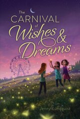 Carnival of Wishes & Dreams cena un informācija | Grāmatas pusaudžiem un jauniešiem | 220.lv