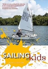 Sailing for Kids 2nd edition cena un informācija | Grāmatas pusaudžiem un jauniešiem | 220.lv