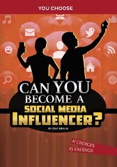 Can You Become a Social Media Influencer?: An Interactive Adventure цена и информация | Книги для подростков  | 220.lv