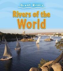 Rivers of the World цена и информация | Книги для подростков и молодежи | 220.lv