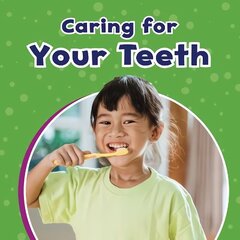 Caring for Your Teeth цена и информация | Книги для подростков и молодежи | 220.lv