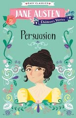Persuasion (Easy Classics): Jane Austen Children's Stories (Easy Classics) цена и информация | Книги для подростков и молодежи | 220.lv