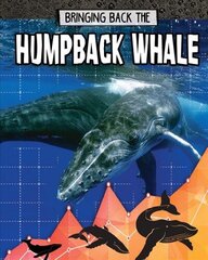 Humpback Whale: Bringing Back The цена и информация | Книги для подростков и молодежи | 220.lv