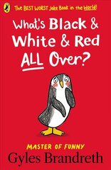 What's Black and White and Red All Over? cena un informācija | Grāmatas pusaudžiem un jauniešiem | 220.lv