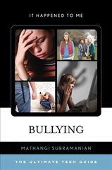 Bullying: The Ultimate Teen Guide cena un informācija | Grāmatas pusaudžiem un jauniešiem | 220.lv