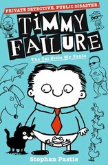 Timmy Failure: The Cat Stole My Pants цена и информация | Книги для подростков и молодежи | 220.lv