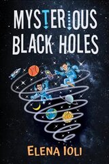 Mysterious Black Holes цена и информация | Книги для подростков и молодежи | 220.lv