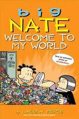 Big Nate: Welcome to My World cena un informācija | Grāmatas pusaudžiem un jauniešiem | 220.lv