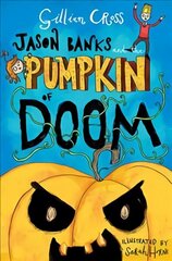 Jason Banks and the Pumpkin of Doom cena un informācija | Grāmatas pusaudžiem un jauniešiem | 220.lv