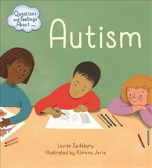 Questions and Feelings About: Autism cena un informācija | Grāmatas pusaudžiem un jauniešiem | 220.lv