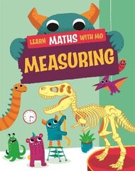 Learn Maths with Mo: Measuring Illustrated edition cena un informācija | Grāmatas pusaudžiem un jauniešiem | 220.lv