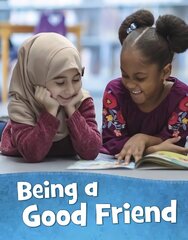 Being a Good Friend cena un informācija | Grāmatas pusaudžiem un jauniešiem | 220.lv