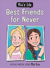 Mia's Life: Best Friends for Never цена и информация | Книги для подростков  | 220.lv