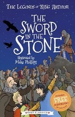 Sword in the Stone (Easy Classics): The Legends of King Arthur: Merlin, Magic, and Dragons cena un informācija | Grāmatas pusaudžiem un jauniešiem | 220.lv