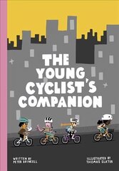 Young Cyclist's Companion cena un informācija | Grāmatas pusaudžiem un jauniešiem | 220.lv