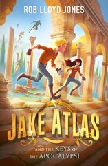 Jake Atlas and the Keys of the Apocalypse цена и информация | Книги для подростков и молодежи | 220.lv