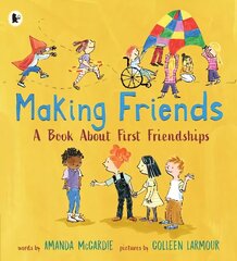 Making Friends: A Book About First Friendships цена и информация | Книги для подростков и молодежи | 220.lv
