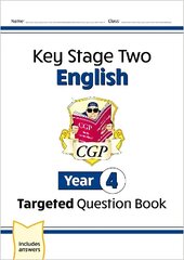 KS2 English Targeted Question Book - Year 4 цена и информация | Книги для подростков и молодежи | 220.lv