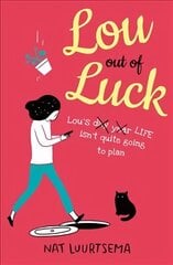 Lou Out of Luck cena un informācija | Grāmatas pusaudžiem un jauniešiem | 220.lv