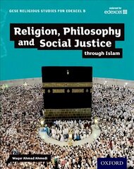 GCSE Religious Studies for Edexcel B: Religion, Philosophy and Social Justice through Islam cena un informācija | Grāmatas pusaudžiem un jauniešiem | 220.lv