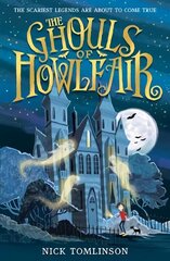 Ghouls of Howlfair цена и информация | Книги для подростков и молодежи | 220.lv
