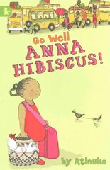 Go Well, Anna Hibiscus! cena un informācija | Grāmatas pusaudžiem un jauniešiem | 220.lv