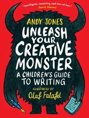 Unleash Your Creative Monster: A Children's Guide to Writing cena un informācija | Grāmatas pusaudžiem un jauniešiem | 220.lv