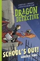 Dragon Detective: School's Out! цена и информация | Книги для подростков и молодежи | 220.lv