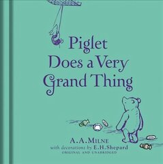 Winnie-the-Pooh: Piglet Does a Very Grand Thing cena un informācija | Grāmatas pusaudžiem un jauniešiem | 220.lv