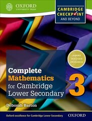 Complete Mathematics for Cambridge Lower Secondary 3 (First Edition): Cambridge Checkpoint and beyond cena un informācija | Grāmatas pusaudžiem un jauniešiem | 220.lv