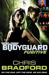 Bodyguard: Fugitive (Book 6) цена и информация | Книги для подростков  | 220.lv